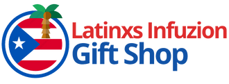 Latinxs Infuzion Gift Shop