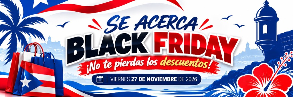 Se acerca Black Friday. No te pierdas los descuentos. Viernes 27 de noviembre de 2026.